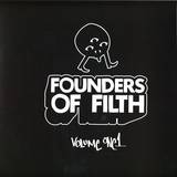 Felix Da Housecat - Founders Of Filth Volume One
