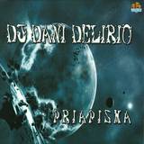 Dj Dani Delirio - Omnisphere / Priapisma