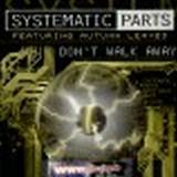 Systematic Parts - Don't Walk Away