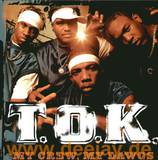 T.o.k. - My Crew,my Dawgs