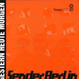 Sender Berlin - Gestern Heute Morgen 2x12"