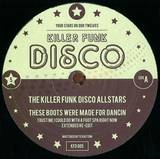 Killer Funk Disco Allstars - Volume 5 - These Boots Were Ma