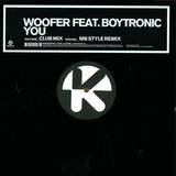 Woofer Feat. Boytronic - You 3000