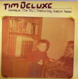 Tim Deluxe - Mundaya ( The Boy )