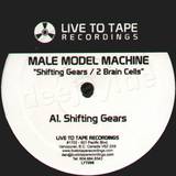 Male Model Machine - Shifting Gears