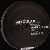 Marek Bois - Fake Ep