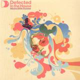 Defected In The House - Miami 06 *3* Sunrise