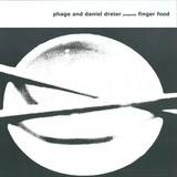 Phage & Daniel Dreier - Finger Food