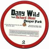 Dany Wild Feat. Richard Oliver - Deeper Funk