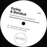 Dying & Barakat - Exploracion Desconocida