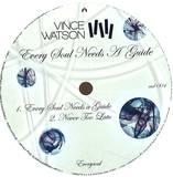 Vince Watson - Every Soul Needs A Guide Ep