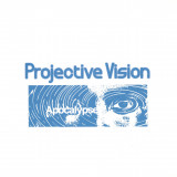 Projective Vision - Apocalypse