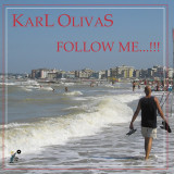 Karl Olivas - Follow Me / It's All Right