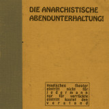 Die Anarchistische Abendunterhaltung - Die Anarchistische Abendunterhaltung