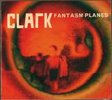 Clark - Fantasm Planes