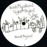Stadtmusikant & Ugur Project - Stadtproject