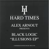 Alex Arnout presents Black Logic - The Illusions EP