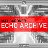 Max Gardner - Echo Archive