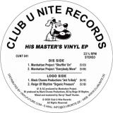 Manhattan Project, Black Chunes Productions, Reign Of Rhythm - His Master's Vinyl EP