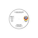 Rosie Lopez - I'll Never Grow Tired / Too Hot To Hold 7"