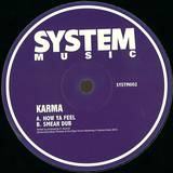 Karma - How Ya Feel / Smear Dub