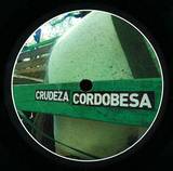 Va ( P. Lopez, Martin Bellomo, Lucianno Villarreal, Bodeler, Pedro D' Alessandro) - Crudeza Cordobesa