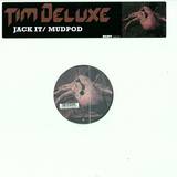Tim Deluxe - Jack It
