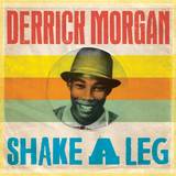 Derrick Morgan - Shake A Leg
