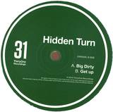 Hidden Turn - Big Dirty