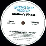 Mother's Finest - Dis Go Dis Way, Dis Go Dat Way / Baby Love