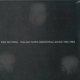 V/a - Der Zeltweg - Italian Tapes Industrial Music 1982-84