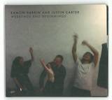 Justin Carter & Eamon Harkin - Weekends And Beginnings