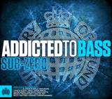 Ministry Of Sound - Addicted To Bass - Sub Zero