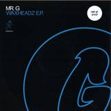 Mr.g - Waxheadz Ep - 180 Grams Limited