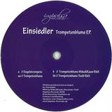 Einsiedler - Trompetenblume Ep