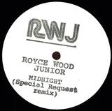 Royce Wood Junior - Midnight (special Request Remix)