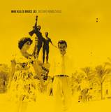 Who Killed Bruce Lee - Distant Rendezvous (180 Gr. Black Vinyl)