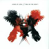 Kings Of Leon - Only By The Night LP 2x12"