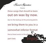 Various - Sound Signature Presents: These Songs That Should Ve Been Out On  Wax By Now. Part Two