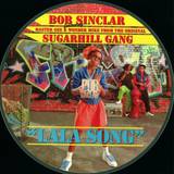 Bob Sinclar & Sugarhill Gang - Lala Song *picture*