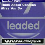 Think About Cosmos - Miss You So