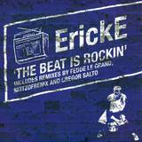 Ericke - The Beat Is Rockin