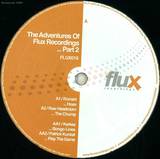 Adventures Of Flux Recordings - Part 2