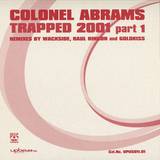 Colonel Abrams - Trapped 2001 *1* Rot
