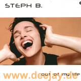 Steph B - Out Of My Life
