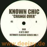 Known Chic - Change Over