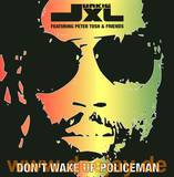 Junkie Xl - Don't Wake Up Policeman