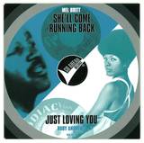 Mel Britt/rubyandrews - She Ll Come Running Back/just Loving You