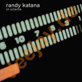 Randy Katana - In Silence