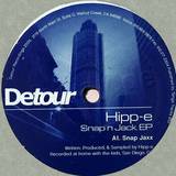 Hipp-e - Snap N Jack Ep